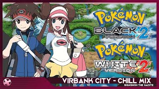 VIRBANK CITY || Chill Remix