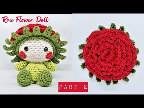 ROSE FLOWER DOLL PART 2 | HOW TO CROCHET