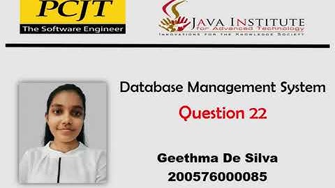 DBMS Question Session | Task 22 | 1st Year | Semester 01 | Java Institute | Geethma De Silva