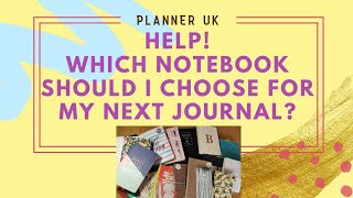 Which Blank Notebook Should I Use As My Next Journal I Need Your Help To Decide! - Planner UK