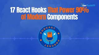 17 React Hooks That Power 90% of Modern Components