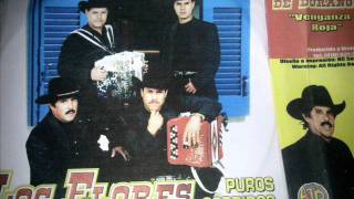 Los Flores De Durango El Señor De Los Cielos. Los Flores De Durango El Señor De Los Cielos.