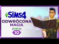 🔮 #10 Doskonały czarodziej | ODWRÓCONA MAGIA w The Sims 4