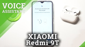 How to Activate Google Assistant on XIAOMI Redmi 9T – Manage Google Services