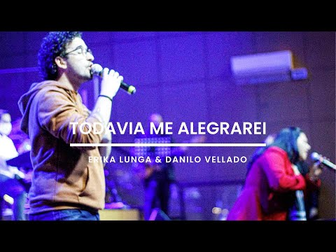 TODAVIA ME ALEGRAREI | ÉPOCA DA GRAÇA | ERIKA LUNGA & DANILO VELLADO