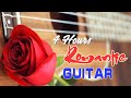 (4 Hours) Gitar - Guitarra - Guitar Romantic Music - Top 200 Memories Guitar Melodies fof You