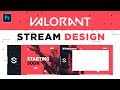 Creating a Valorant Full Stream Design in Photoshop (FREE Stream Package)