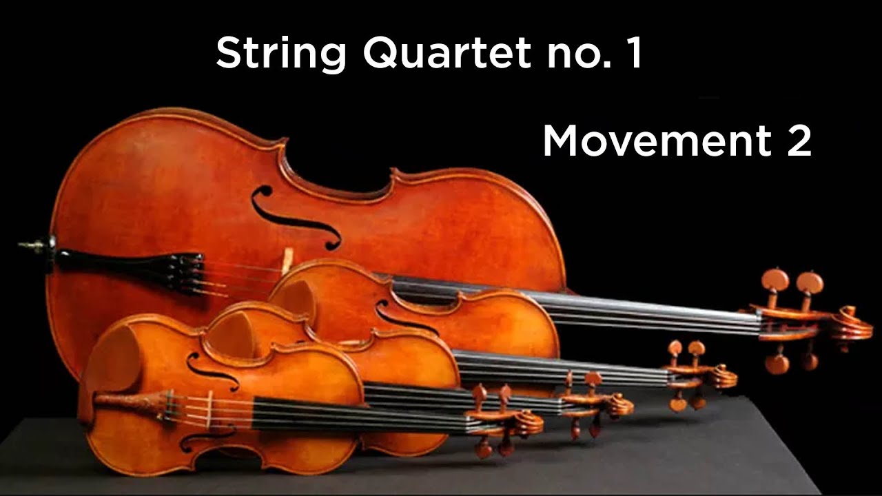 String Quartet Positioning String Quartet No. 1 - Movement 2 - YouTube