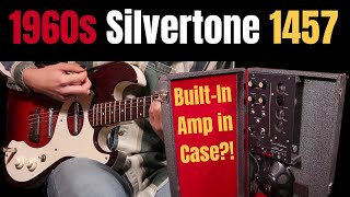 1960s Silvertone 1457 - Built-In Amp in a Guitar Case!