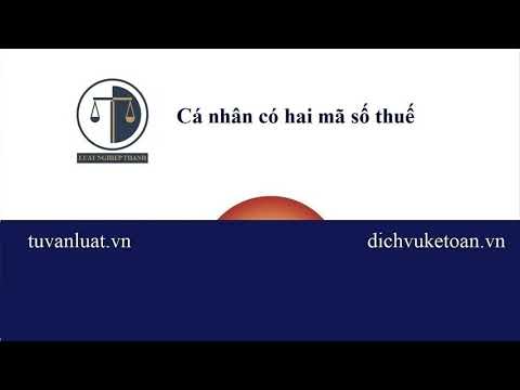 Cá nhân có hai mã số thuế