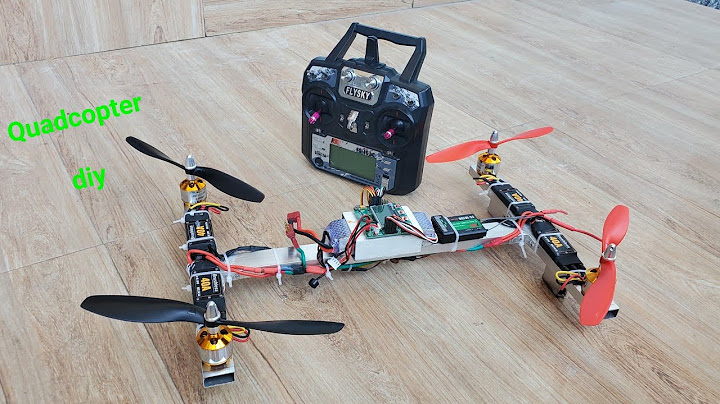 Hướng dẫn chế tạo flycam