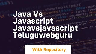 Java vs javascript javavsjavascript teluguwebguru