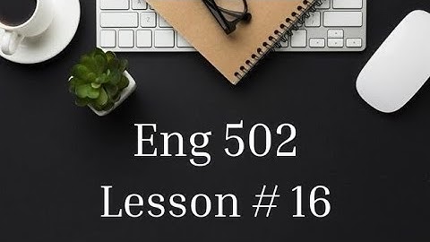 Eng 502 | Lesson # 16 | Stress