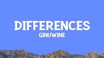 Ginuwine - Differences (Lyrics)