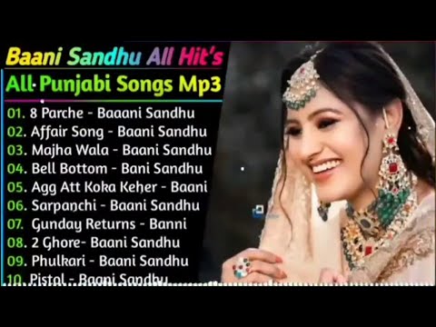Baani Sandhu All New Song 2023 || Baani Sandhu Jukebox song || Baani Sandhu Punjabi Latest Song ||