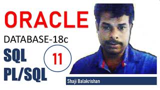 Oracle SQL - 11 By SHAJI Topic: Built-In function ASCII (), CHR (), CEIL (), FLOOR ()