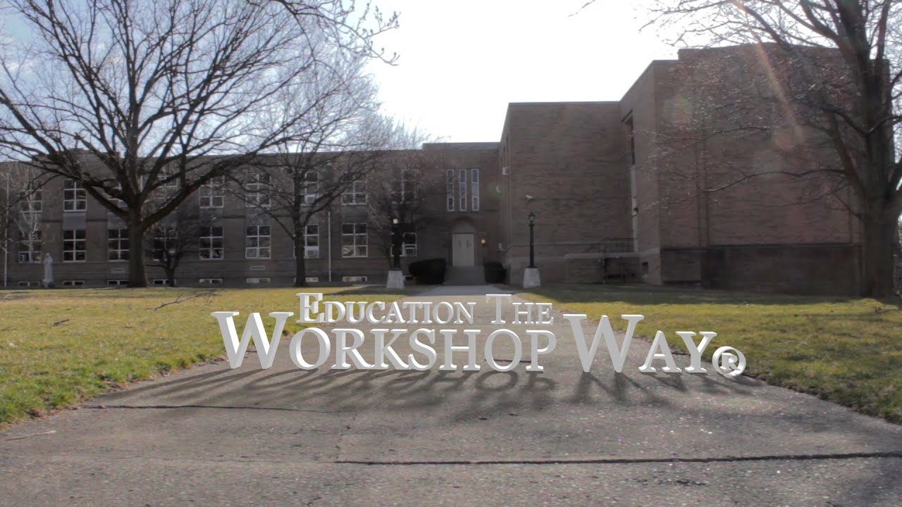 Education the Workshop Way®