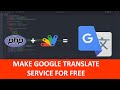 Free Google Translate API without Api Key