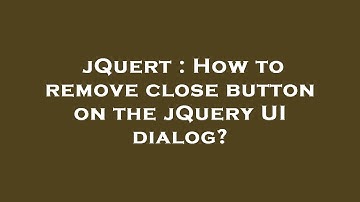 jQuert : How to remove close button on the jQuery UI dialog?