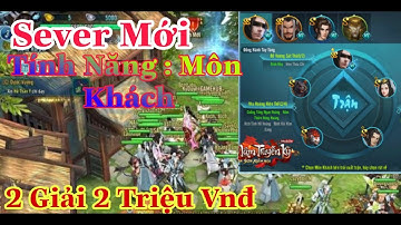 Võ Lâm Mobile Lậu - Tính Năng Môn Khách , Cày Cuốc Không Nạp, Event 2 Triệu vnđ