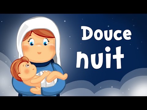 Douce nuit, Sainte nuit (chanson de Noël pour tout petits avec paroles)