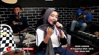 EDAN LANANG ( IWI S ) LATIAN MUSIK SANDIWARA VOC. NESA NATA JAYA
