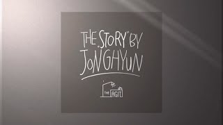 THE AGIT: THE STORY by JONGHYUN