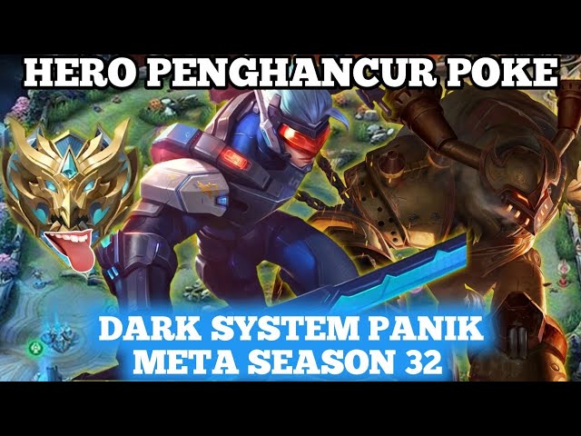 HERO PENGHANCUR DARKSYSTEM DI SEASON 32 MOBILE LEGENDS class=