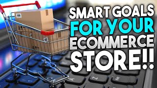 Set SMART Goals for Your eCommerce Store! screenshot 5