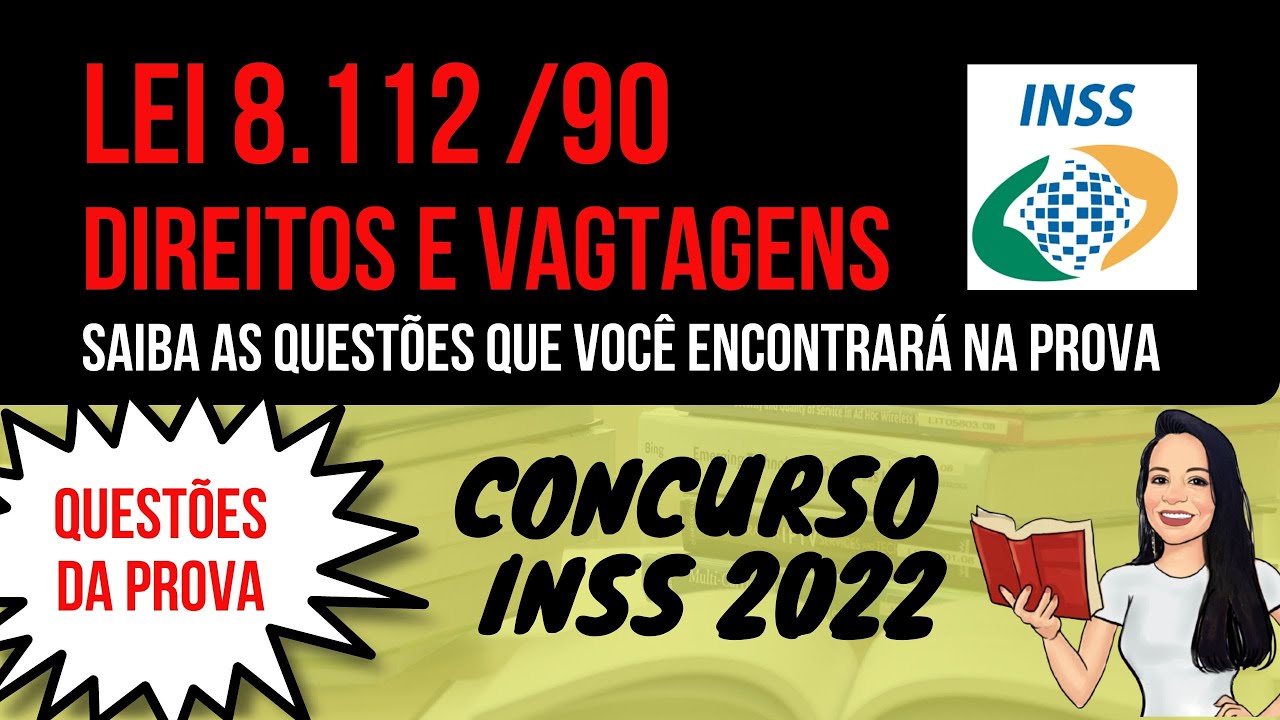 LEI 8112 90 CONCURSO INSS 2022 Lei 8 112 90 Direitos E Vantagens lei-8112-90-concurso-inss-2022-lei-8-112-90-direitos-e-vantagens