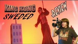 53. King Kong "Sweded" (2008-2018) KING KONG REVIEWS 53. King Kong "Sweded" (2008-2018) KING KONG REVIEWS