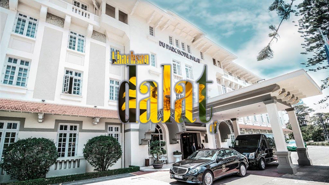 taxi giá rẻ đà lạt 2022 New Khách Sạn Đà Lạt 4 Sao Giá Rẻ DU PARC
