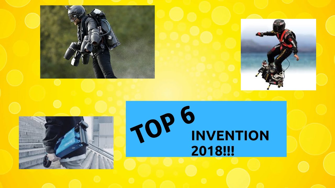 Things Invented In 2018 Top 6 Most Interesting Inventions in 2018 - YouTube