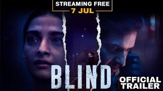 Blind - Official Trailer | Sonam Kapoor | Purab Kohli | Streaming Free 7th July Onwards | JioCinema