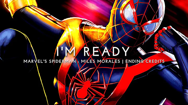 I'm Ready (Jaden Smith) | Marvel's Spider-Man • Miles Morales ♪ [Ending Credits Song](HQ)