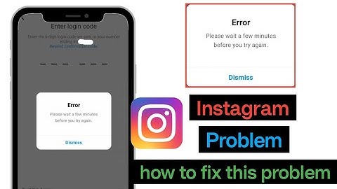 instagram please wait a few minutes before you try again ll instagram login error problem solve