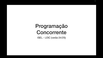 Programação Concorrente @ ISEL - 2025 (Resolução do teste)