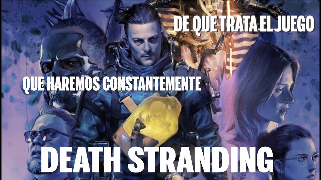 DEATH STRANDING De que trata, Que es lo que haremos en el juego
