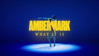 Amber Mark - What It Is (Lyric Video)