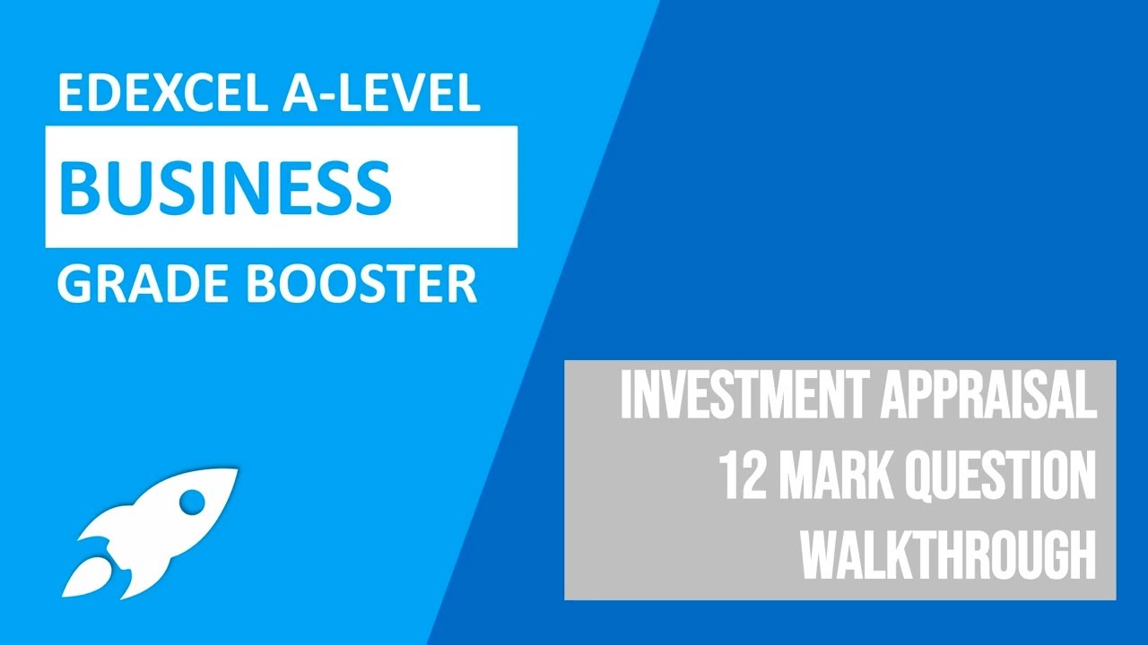 Investment Appraisal | 12 Mark Q Walkthrough | Edexcel A-Level Business