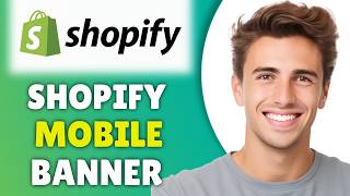 How To Make Shopify Banner Mobile Friendly (2026) - Shopify Mobile Banner Size Tutorial