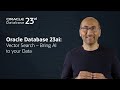 Oracle database 23ai vector search  bring ai to your data