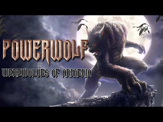 Powerwolf - Werewolves Of Armenia (Re-Recorded, 2020) 