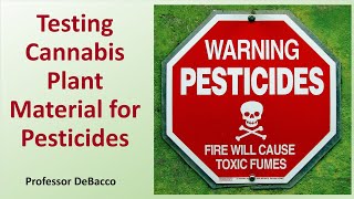 Testing Cannabis Plant Material for Pesticides