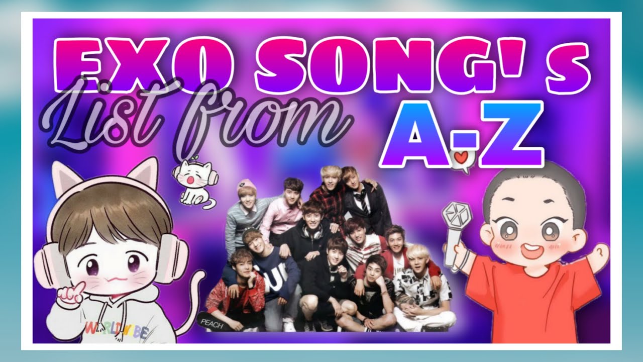Exo song quiz AZ part 1 YouTube
