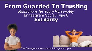 Enneagram Type 8 (Social): Kundalini Breathwork Meditation | Meditations for Every Personality