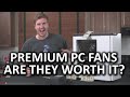 Premium PC Cooling Fans - Are they worth it?