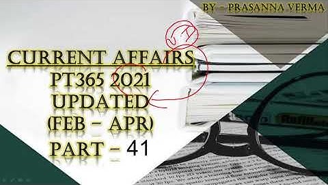 VISION IAS PT 365 UPDATED (FEB-APR) 2021 (PART-41) @sirf IAS  #UNACADEMY