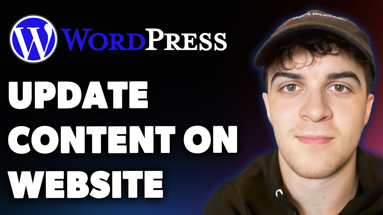 How to Update Content on a Wordpress Website (Full 2025 Guide)