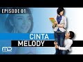 Cinta melody  episode 01